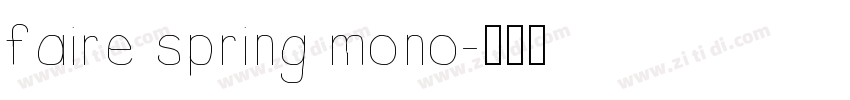 faire spring mono字体转换